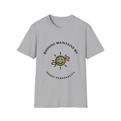 Running maintains my sunny personality T-Shirt