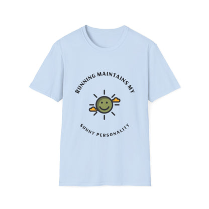 Running maintains my sunny personality T-Shirt