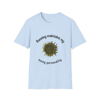 Running maintains my sunny personality T-Shirt