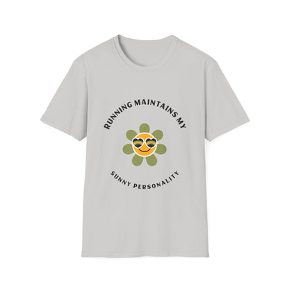 Running maintains my sunny personality T-Shirt