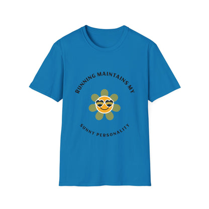 Running maintains my sunny personality T-Shirt
