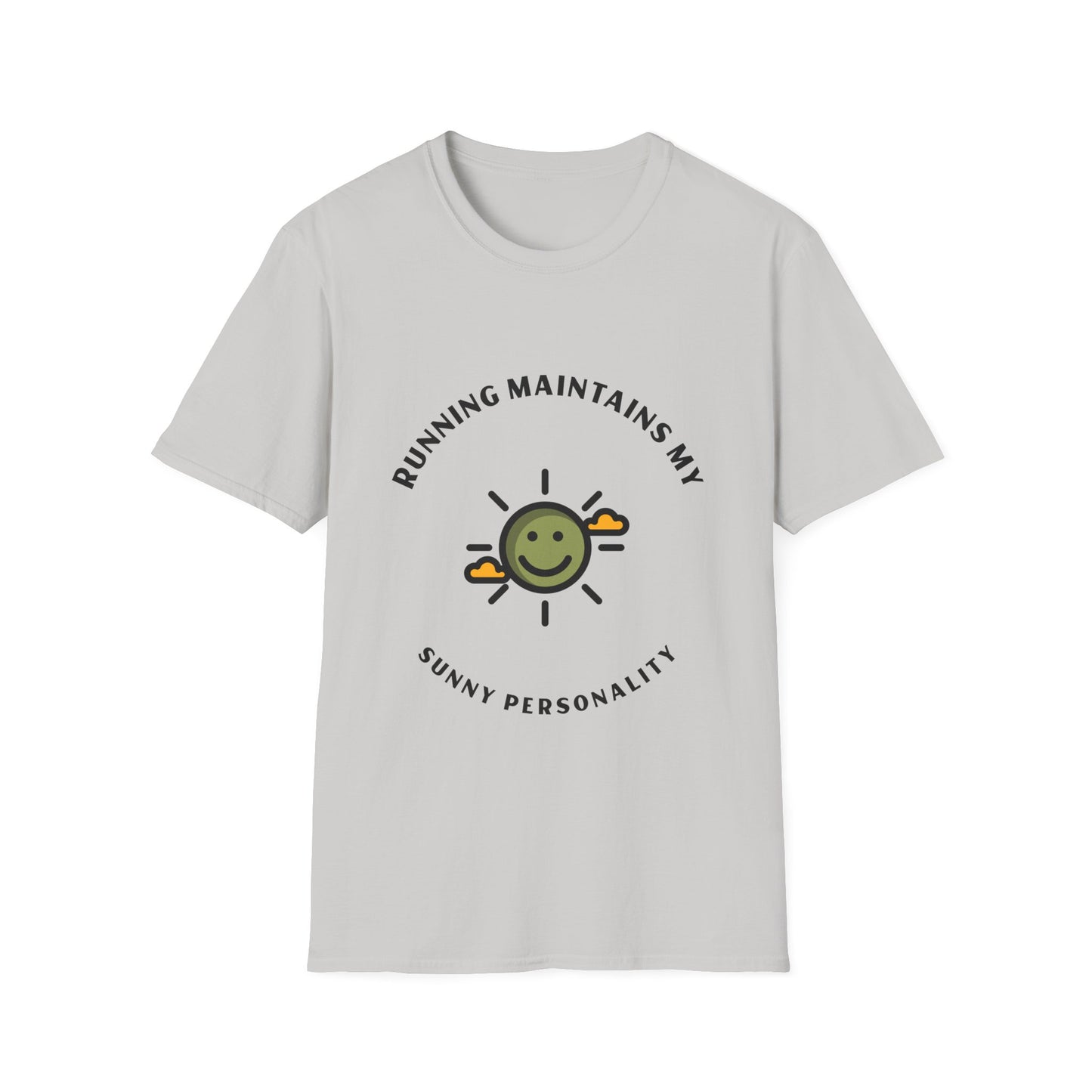 Running maintains my sunny personality T-Shirt