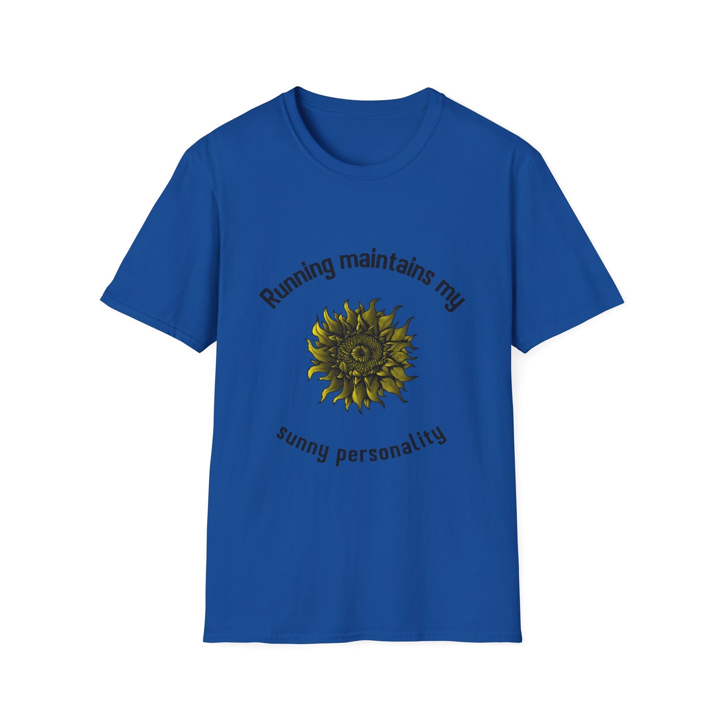 Running maintains my sunny personality T-Shirt