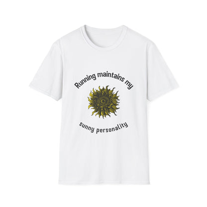 Running maintains my sunny personality T-Shirt