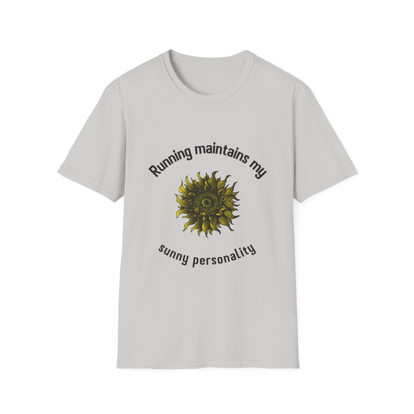 Running maintains my sunny personality T-Shirt