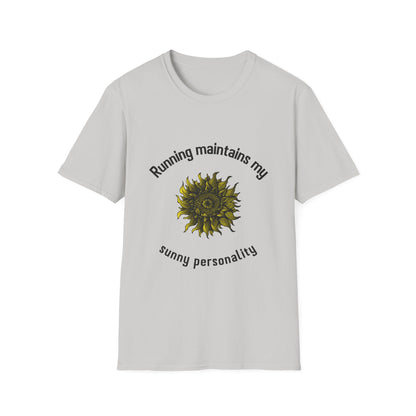 Running maintains my sunny personality T-Shirt