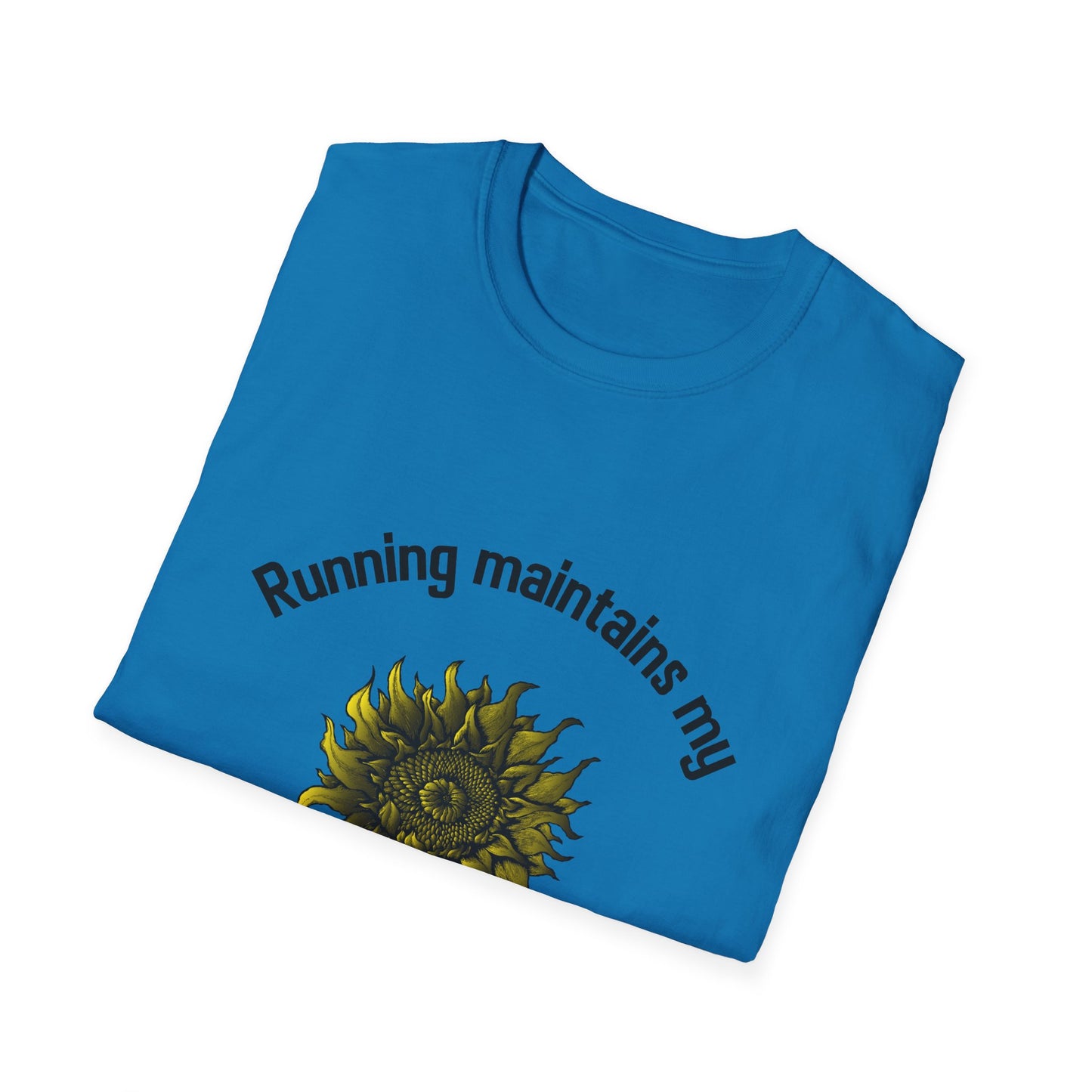 Running maintains my sunny personality T-Shirt