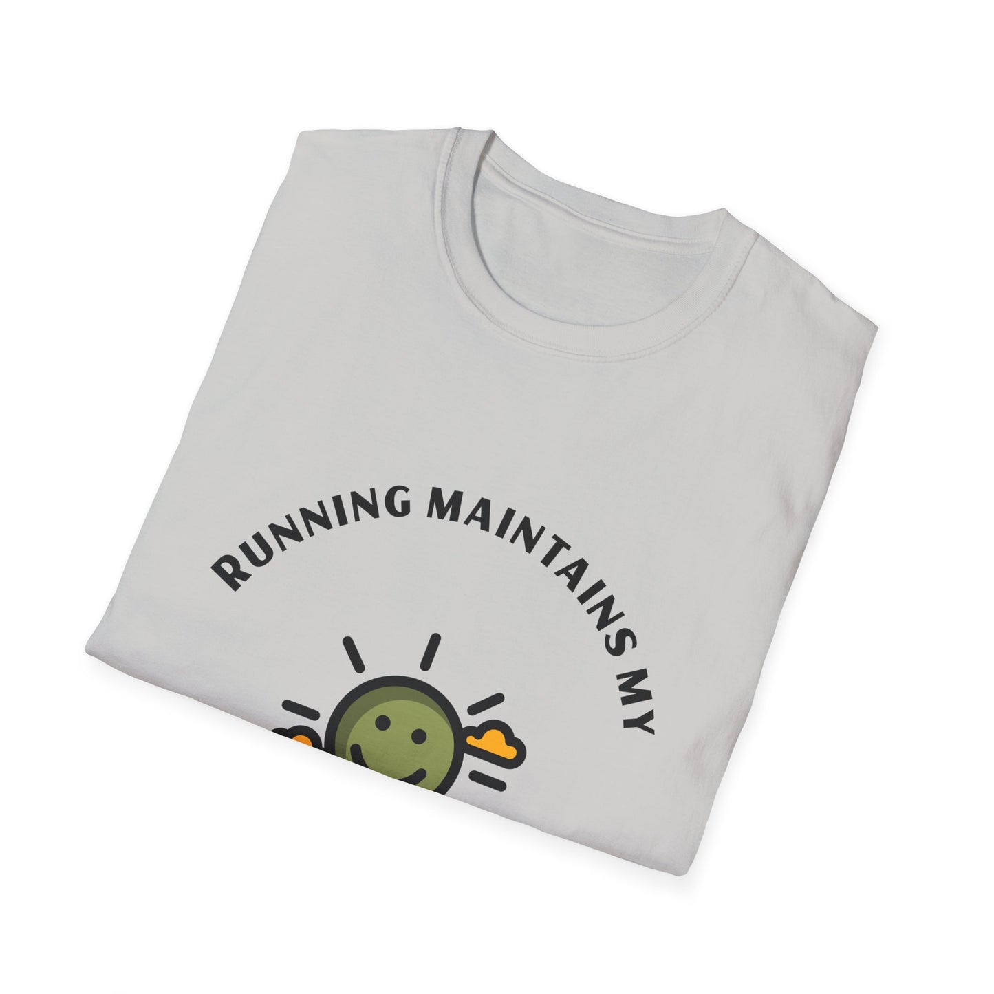 Running maintains my sunny personality T-Shirt