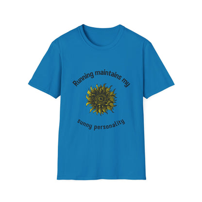 Running maintains my sunny personality T-Shirt