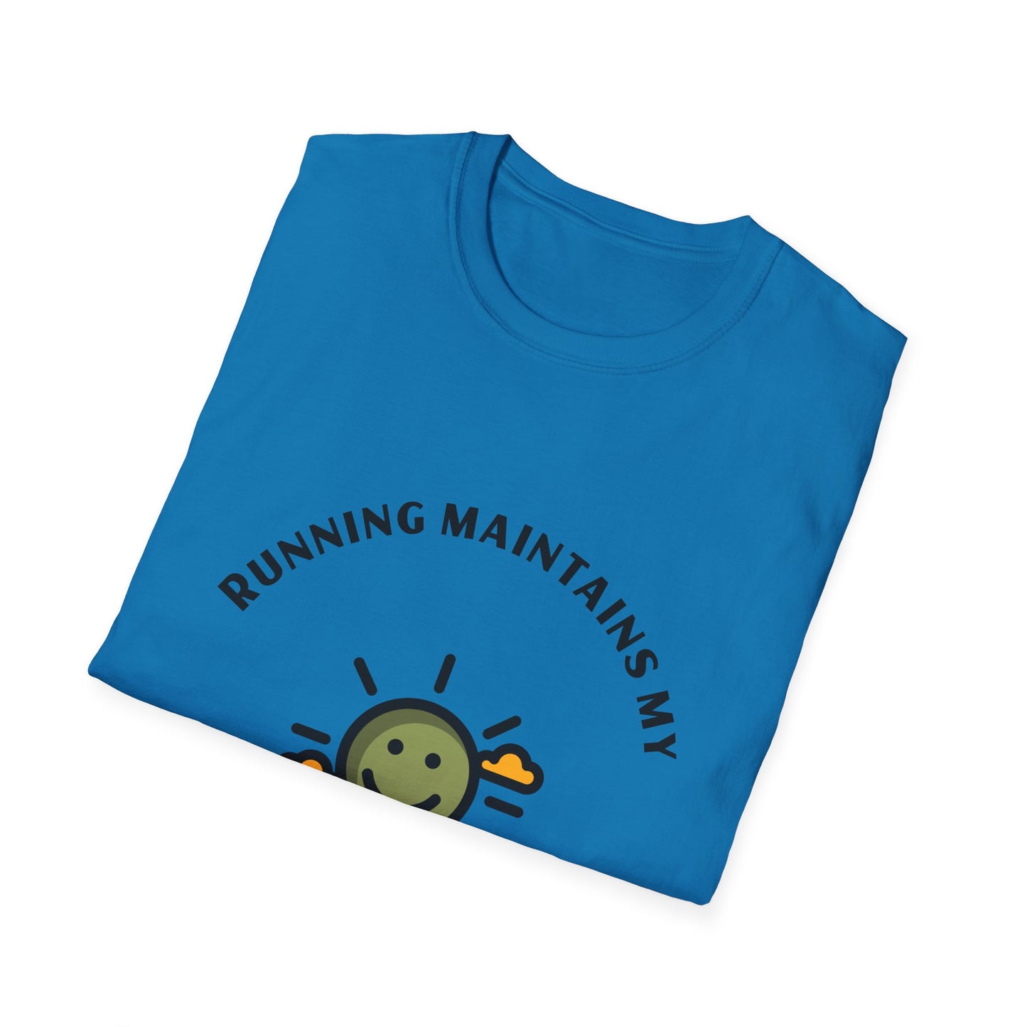 Running maintains my sunny personality T-Shirt