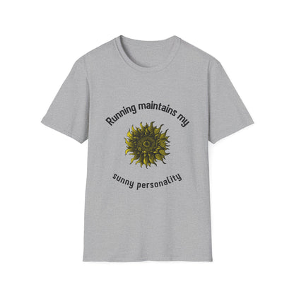 Running maintains my sunny personality T-Shirt